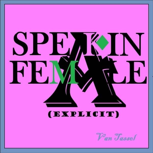 Cover art for Speakin’ Female